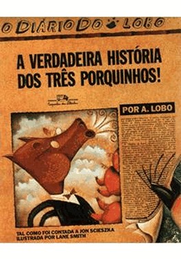 A Verdadeira Historia Dos Tres Porquinhos