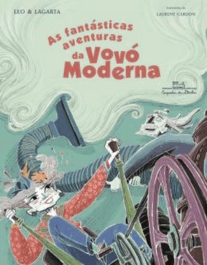 Fantasticas Aventuras Da Vovo Moderna, As
