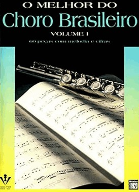 O Melhor Do Choro Brasileiro - Volume I