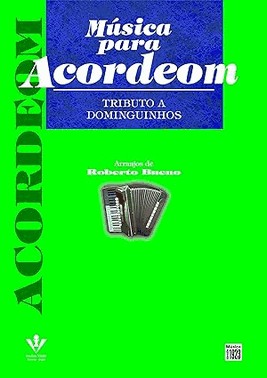 Musica Para Acordeom - Tributo A Dominguinhos
