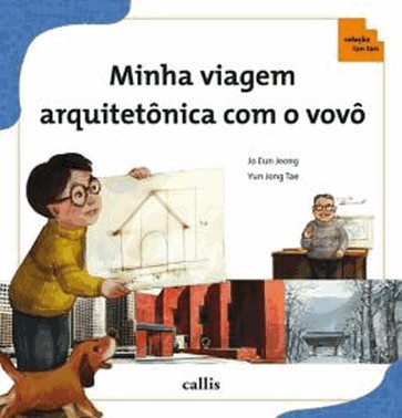 Minha Viagem Arquitetonica Com O Vovo