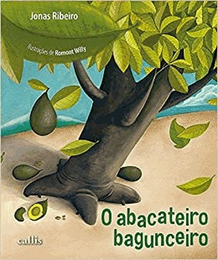 Abacateiro Bagunceiro, O