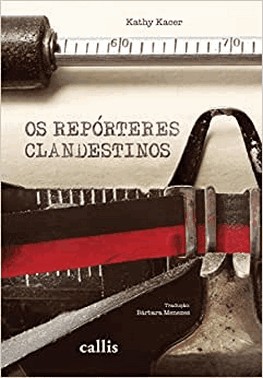 Os Reporteres Clandestinos
