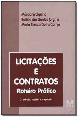 Licitacoes E Contratos - 2 Ed./2001 - Roteiro Pratico