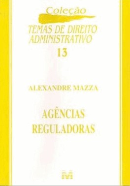 Agencias Reguladoras - 1 Ed./2004