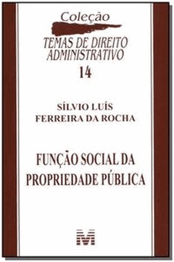 Funcao Social Da Propriedade Publica - 1 Ed./2004