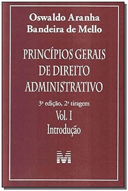 Principios Gerais De Direito Administrativo: Introducao Vol. 1 - 3 Ed./2010