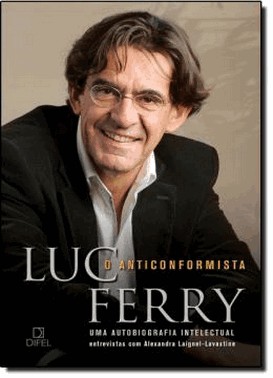 O Anticonformista: Uma Autobiografia Intelectual