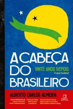 A Cabeca Do Brasileiro, Vinte Anos Depois - O Que Mudou?