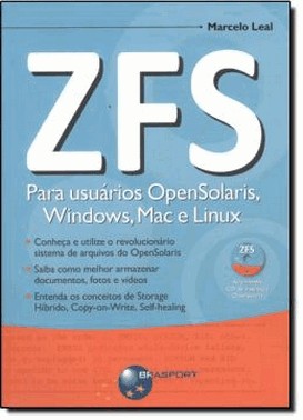 Zfs: Para Usuarios Opensolaris, Windows, Mac E Linux