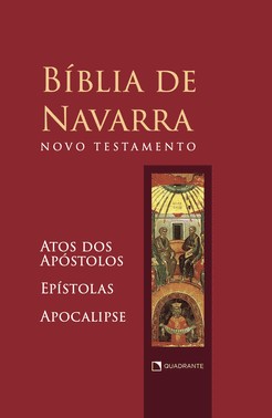 Biblia De Navarra - Novo Testamento - Atos Dos Apostolos, Epistolas E Apocalipse
