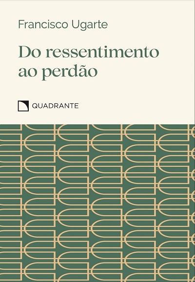 Do Ressentimento Ao Perdao