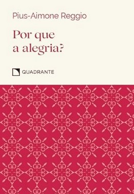 Por Que A Alegria?