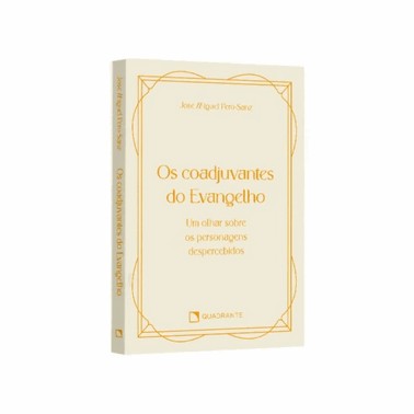 Os Coadjuvantes Do Evangelho - Pocket Vida Interior
