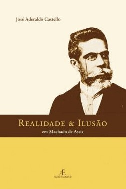 Realidade E Ilusao Em Machado De Assis