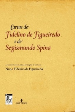 Cartas De Fidelino De Figueiredo E De Segismundo Spina