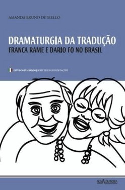 Dramaturgia Da Traducao - Franca Rame E Dario Fo No Brasil