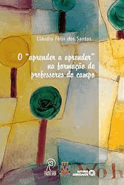 O Aprender A Aprender Na Formacao De Professores Do Campo