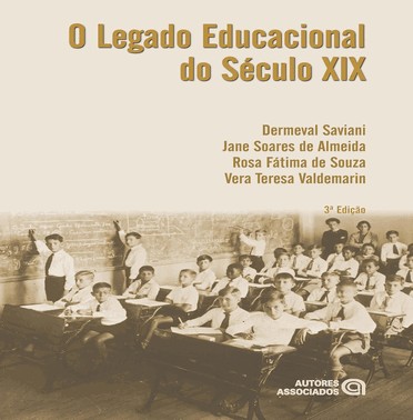O Legado Educacional Do Seculo Xix - 3 Ed