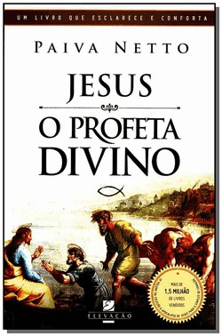 Jesus, O Profeta Divino