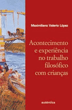 Acontecimento E Experiencia No Trabalho Filosofico