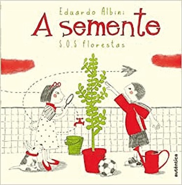 A Semente - S.O.S Florestas