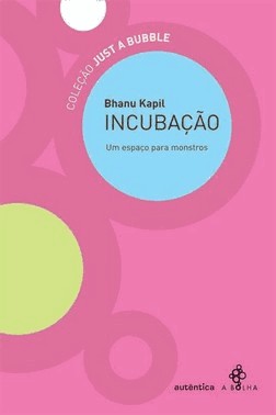 Incubacao - Um Espaco Para Monstros