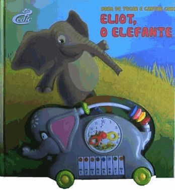 Hora De Tocar E Cantar Com Eliot, O Elefante