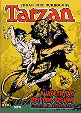 Tarzan - A Volta Do Rei Das Selva E Outras Historias
