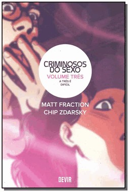 Criminosos Do Sexo - Vol. 03