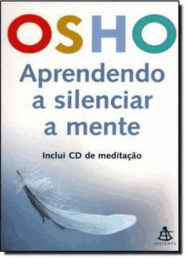 Aprendendo A Silenciar A Mente