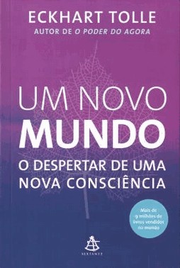 Um Novo Mundo - O Despertar De Uma Nova Consciencia