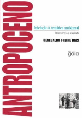 Antropoceno - Iniciacao A Tematica Ambiental Antropoceno - Iniciacao A Tematica Ambiental