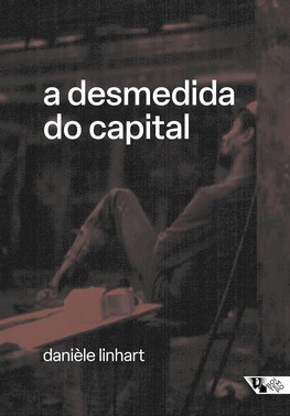 A Desmedida Do Capital