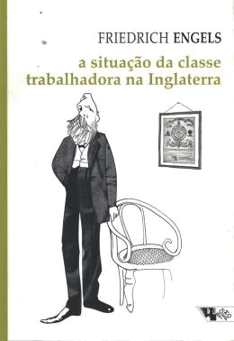 A Situacao Da Classe Trabalhadora Na Inglaterra