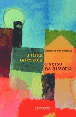 A Rima Na Escola, O Verso Na Historia