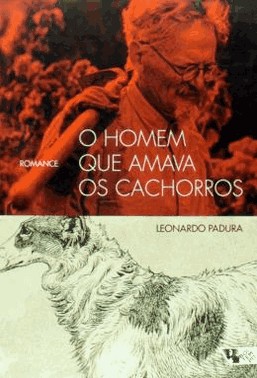 Homem Que Amava Os Cachorros, O