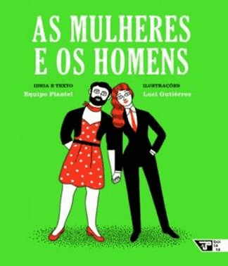 Mulheres E Os Homens, As