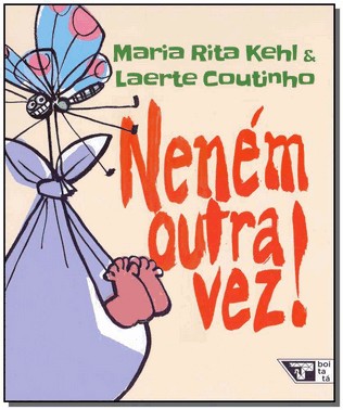 Nenem Outra Vez!