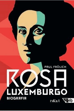Rosa Luxemburgo - Pensamento E Acao