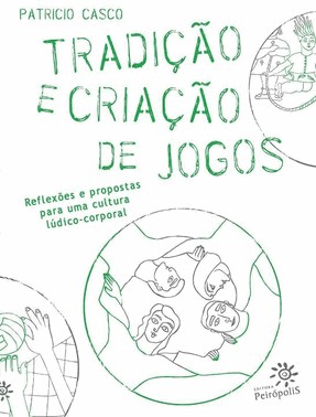 Tradicao E Criacao De Jogos