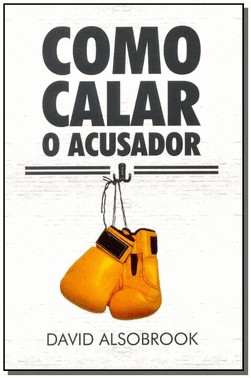 Como Calar O Acusador Como Calar O Acusador