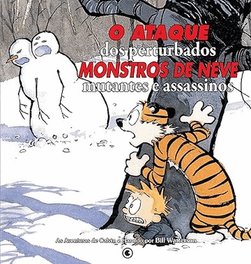 Calvin E Haroldo Volume 8 - O Ataque Dos Perturbados Monstros De Neve Mutantes Assassinos