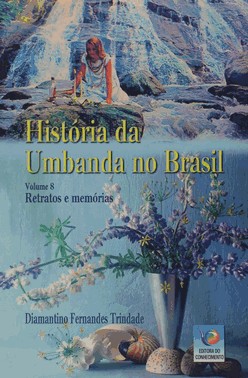 Historia Da Umbanda No Brasil - Vol. 8