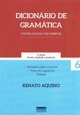 Dicionario De Gramatica: Contem Mais De 2700 Verbetes