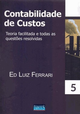 Contabilidade De Custos - Vol. 05