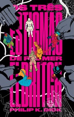 Os Tres Estigmas De Palmer Eldritch