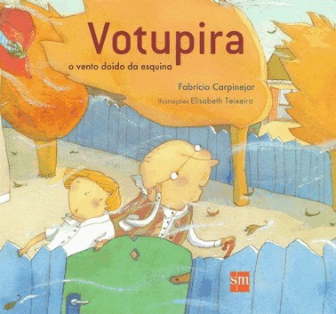 Votupira, O Vento Doido Da Esquina