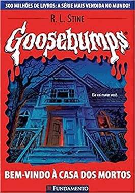 Goosebumps 07 - Bem Vindo a Casa Dos Mortos