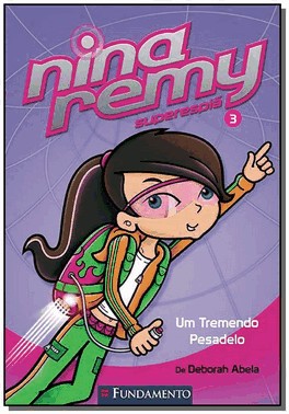 Nina Remy Superespia - Um Tremendo Pesadelo